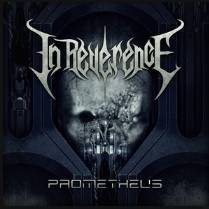 In Reverence : Prometheus